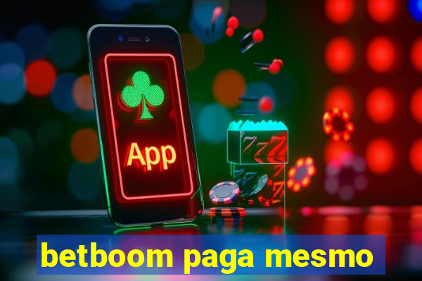 betboom paga mesmo